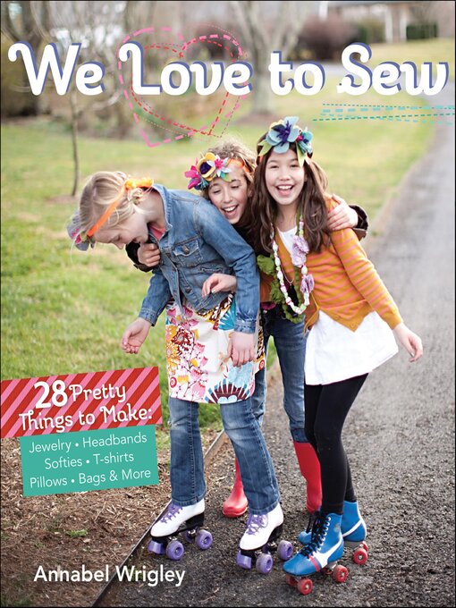 Title details for We Love to Sew by Annabel Wrigley - Available